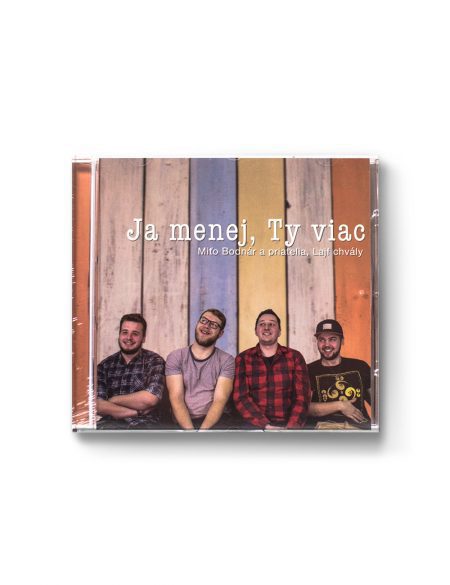 Ja menej, Ty viac - Miťo Bodnár a priatelia