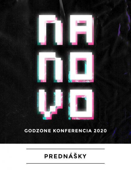Godzone konferencia 2020 | Nanovo – digitální záznam