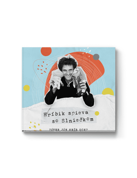 Hríbik spieva so slniečkom– páter Ján Hríb SCHP