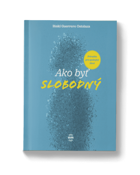 Ako byť slobodný – Inaki Guerrero Ostolaza