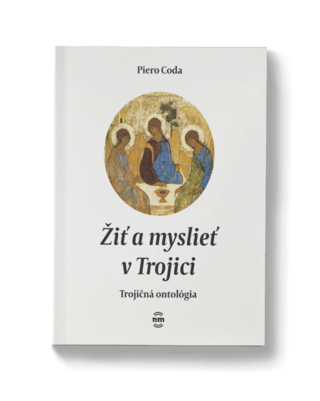 Žiť a myslieť v Trojici – Piero Coda