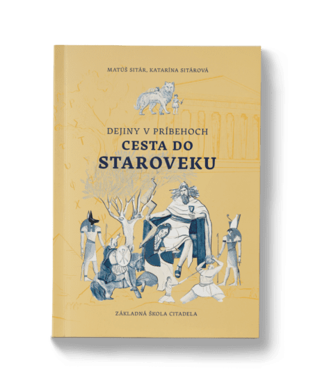 Cesta do staroveku – Matúš Sitár, Katarína Sitárová
