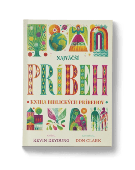 Najväčší príbeh | Kevin Deyoung