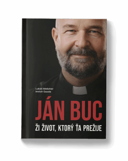 Ján Buc | Ži život, ktorý ťa prežije