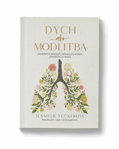 Dych ako modlitba - Jennifer Tucker